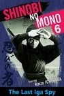 Shinobi No Mono 6: The Last Iga Spy