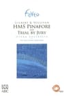 H.M.S. Pinafore and Trial By Jury