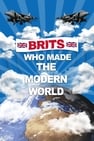 Brits Who Made The Modern World