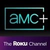 Now Streaming on AMC+ Roku Premium Channel