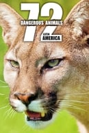 Season 1 - 72 Dangerous Animals: Latin America