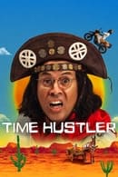 Season 1 - Time Hustler