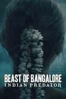 Season 1 - Beast of Bangalore: Indian Predator