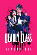 Season 1 - Deadly Class