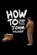 Season 3 - How To with John Wilson
