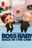 Season 2 - The Boss Baby: Back in the Crib