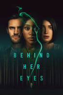 Miniseries - Behind Her Eyes